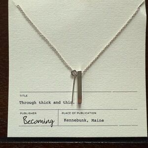 Becoming Jewelry “Through Thick and Thin” Necklace